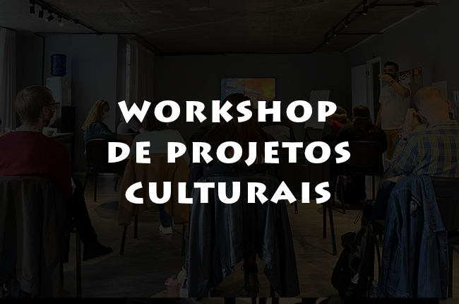 Workshop de Projetos Culturais